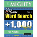 The Mighty Chinese Word Search - 1,000 Puzzles for Adults - Delta Classics - Giant Edition - Find 20,000 Words, the Ultimate Challenge!
