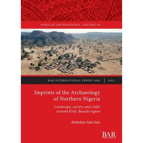 Imprints of the Archaeology of Northern Nigeria