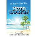 Noteworthy: Short Stories from Telugu