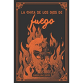 La chica de los ojos de fuego
