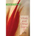 Vitals and Other Signs of Life