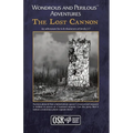 Wondrous and Perilous(TM) Adventures The Lost Cannon, for Old School Fantasy