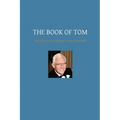 The Book of Tom: The Life History of Thomas Houston Hemphill