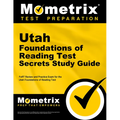 Utah Foundations of Reading Test Secrets Study Guide: Fort Review and Practice Exam for the Utah Foundations of Reading Test
