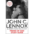 Friend of God Study Guide: Discussing and Applying the Message of Abraham Today