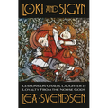 Loki and Sigyn: Lessons on Chaos, Laughter & Loyalty from the Norse Gods