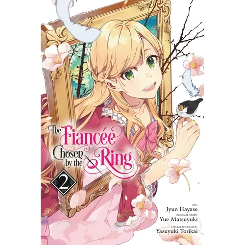 The Fiancee Chosen by the Ring, Vol. 2