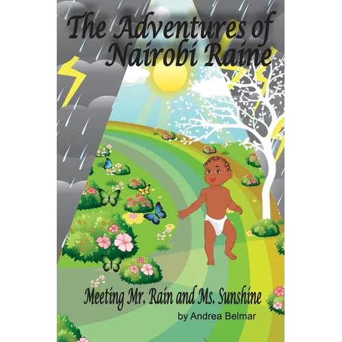 The Adventures of Nairobi Raine: Meeting Mr. Rain and Ms. Sunshine
