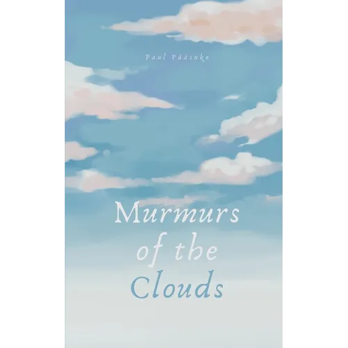 Murmurs of the Clouds