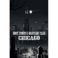 Ghost Stories & Graveyard Tales: Chicago