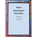 MEGA - Make England Great Again