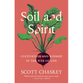 Soil and Spirit: Cultivation and Kinship in the Web of Life