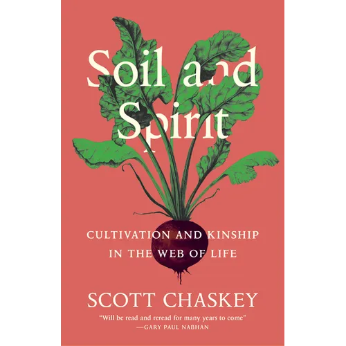 Soil and Spirit: Cultivation and Kinship in the Web of Life