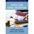 Charter School Funding Considerations