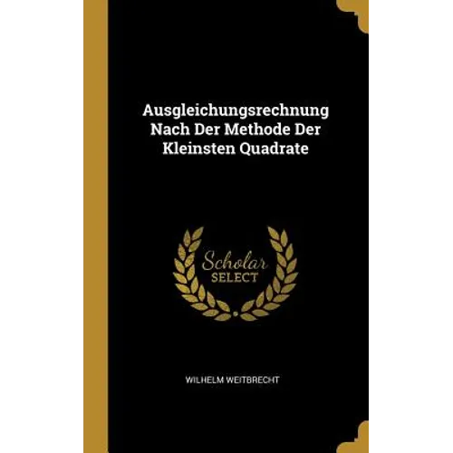 Ausgleichungsrechnung Nach Der Methode Der Kleinsten Quadrate