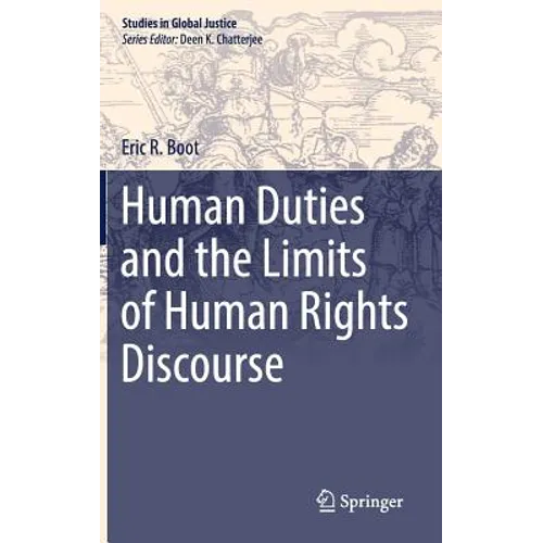 Human Duties and the Limits of Human Rights Discourse