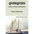 Queequeg: Maine to Mexico and Bahamas