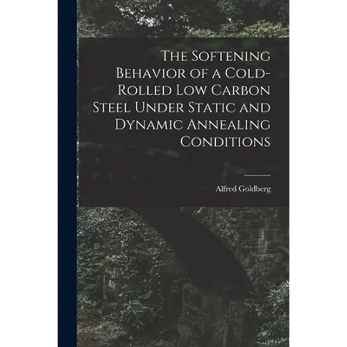 The Softening Behavior of a Cold-rolled Low Carbon Steel Under Static and Dynamic Annealing Conditions