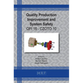Quality Production Improvement and System Safety: Qpi 16 - Czoto 10