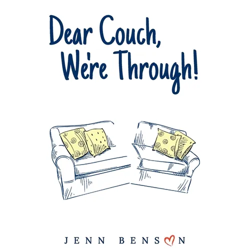 Dear Couch, We're Through!
