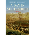 A Day in September: The Battle of Antietam and the World It Left Behind