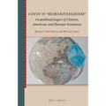 Covid-19 "Humanitarianism": Geopolitical Logics of Chinese, American, and Russian Assistance