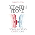 Between People: Communicating One to One