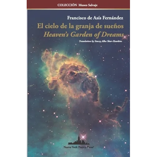 El cielo de la granja de sueños: Heaven's Garden of Dreams (Bilingual Edition)
