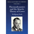 Thermodynamics and the Kinetic Theory of Gases: Volume 3 of Pauli Lectures on Physics Volume 3
