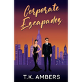 Corporate Escapades