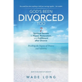 God's Been Divorced Too: Breaking the Stigma of Divorce and Infidelity