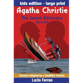 The Secret Adversary (Illustrated) Large Print - Adapted for kids aged 9-11 Grades 4-7, Key Stages 2 and 3 US-English Edition Large Print by Lazlo Fer