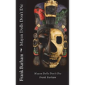 Mayan Dolls Don't Die