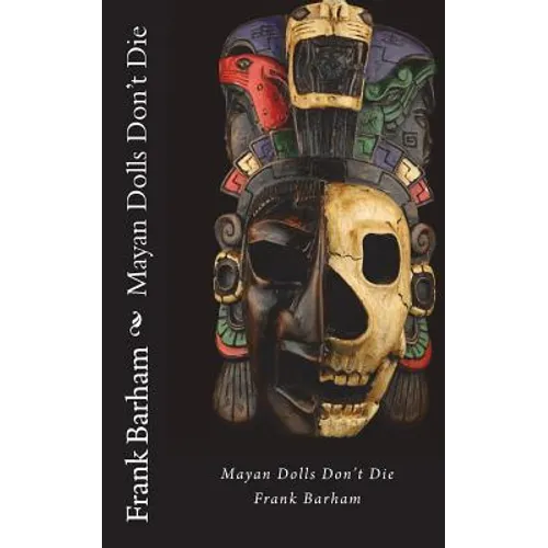 Mayan Dolls Don't Die