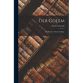 Der Golem: Ein Roman. Neunte Auflage.