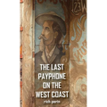 The Last Payphone On The West Coast