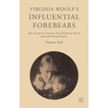 Virginia Woolf's Influential Forebears: Julia Margaret Cameron, Anny Thackeray Ritchie and Julia Prinsep Stephen