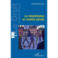 La réhabilitation en matière pénale