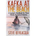Kafka at the Beach: A Layman's Handbook for Those Falsely Accused of Felonies