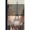 Routledge's French-English and English-French Dictionary