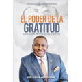 El Poder de la Gratitud: Desarrollando un Estilo de Vida de Gratitud