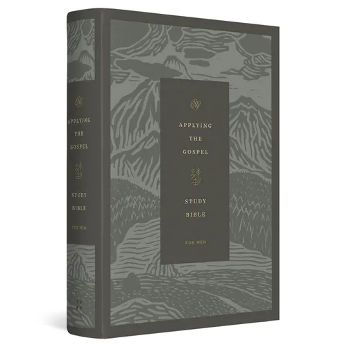 ESV Applying the Gospel Study Bible for Men (Hardcover)