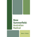 Rose Summerfield: Australian Radical