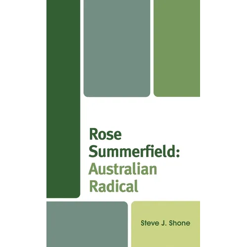 Rose Summerfield: Australian Radical