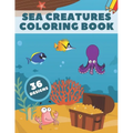 Sea Creatures Coloring Book: Life Under Ocean Coloring Pages For Kids, 36 Designs With Happy Sea Animals