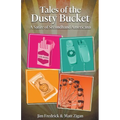 Tales of the Dusty Bucket: A Satire of Secondhand Americana