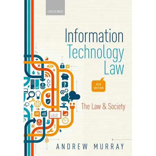 Information Technology Law: The Law and Society