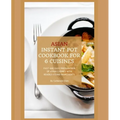 Instant Pot Asian Cookbook with 6 Asia Countries Cuisine: Fast and Easy Preparation of Asian cuisine with readily found ingredients