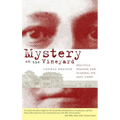 Mystery on the Vineyard: Politics, Passion and Scandal on East Chop