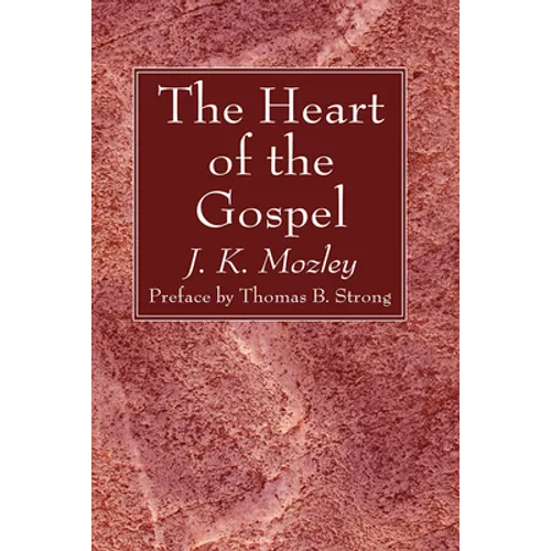 The Heart of the Gospel